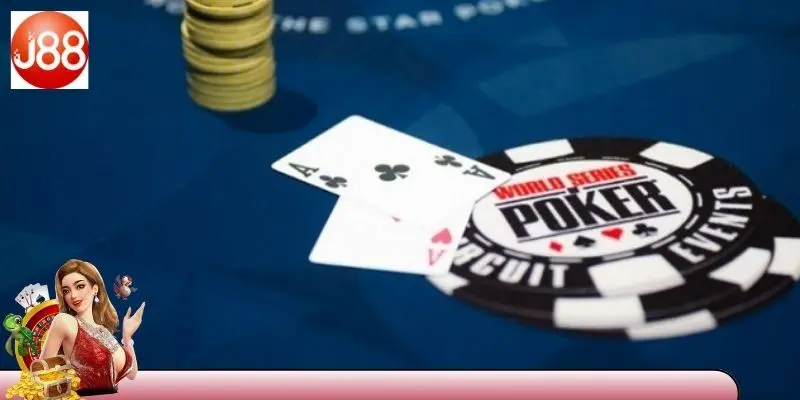 Kinh nghiệm chuẩn giúp chơi Poker thắng lớn